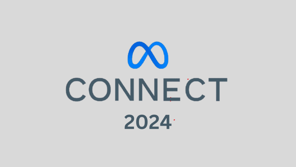 Meta Connect 2024: What's in Store for AI, VR, and the Metaverse?